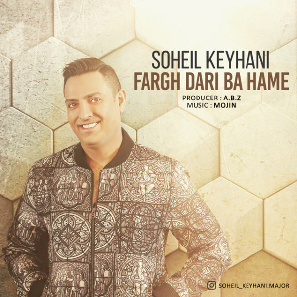 Soheil Keyhani - 'Fargh Dari Ba Hame'