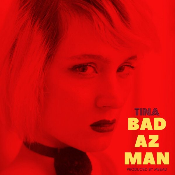 Tina Amy - 'Bad Az Man'
