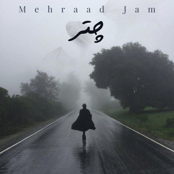 Mehraad Jam - 'Chatr'