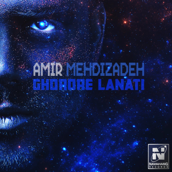 Amir Mehdizadeh - 'Ghorore Lanati'