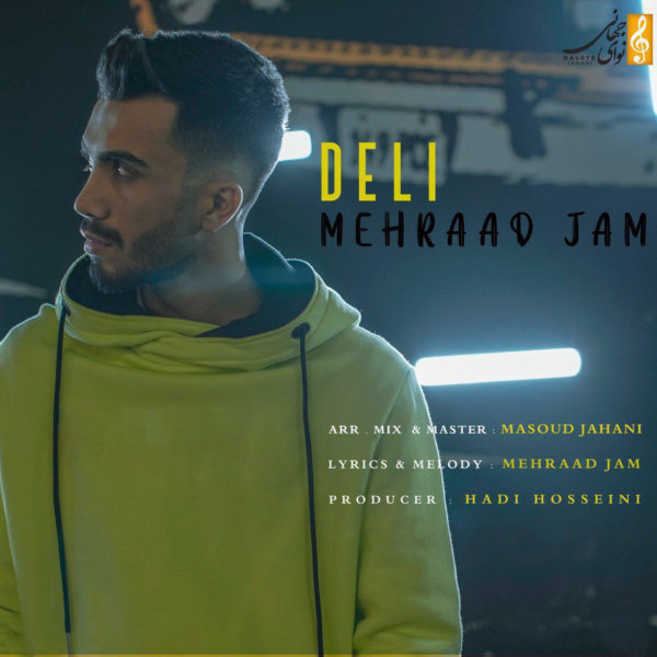 Mehraad Jam - 'Deli'