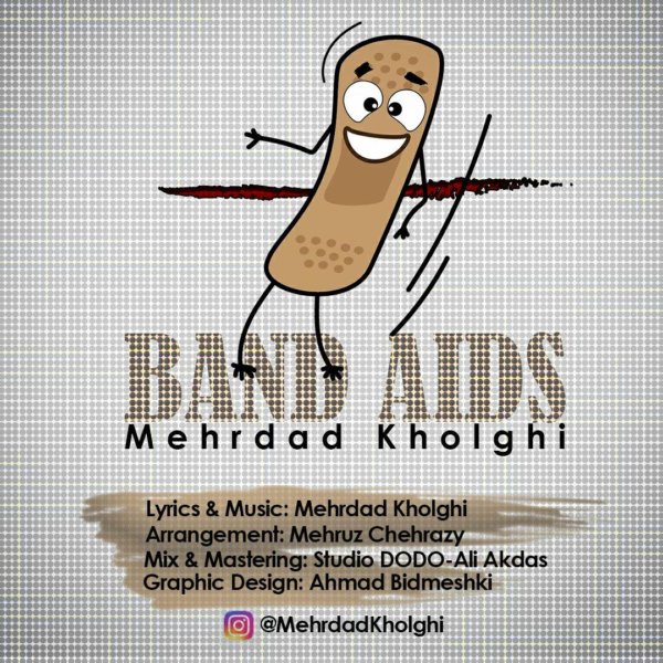 Mehrdad Kholghi - 'Band Aids'