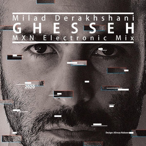 Milad Derakhshani - 'Ghesseh (MXN Electronic Mix)'