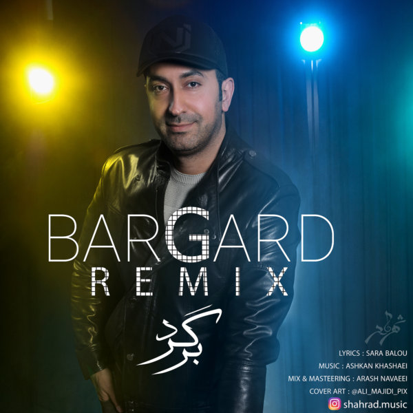 Shahrad - 'Bargard (Remix)'