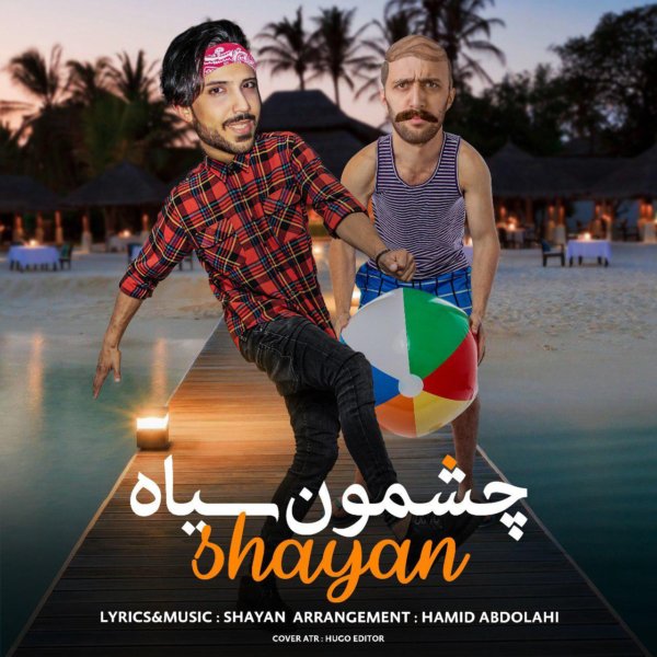 Shayan - 'Cheshmoon Siah'