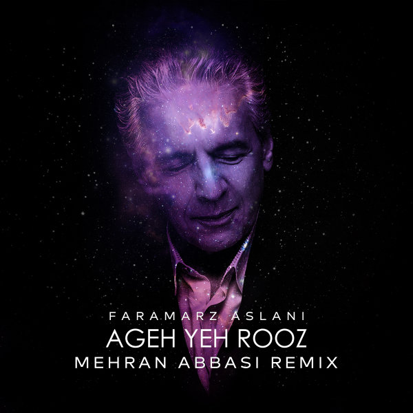 Faramarz Aslani - 'Ageh Yeh Rooz (Mehran Abbasi Remix)'