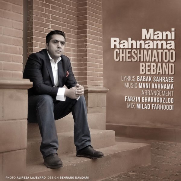 Mani Rahnama - 'Cheshmato Beband'