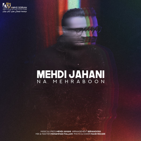 Mehdi Jahani - 'Na Mehraboon'