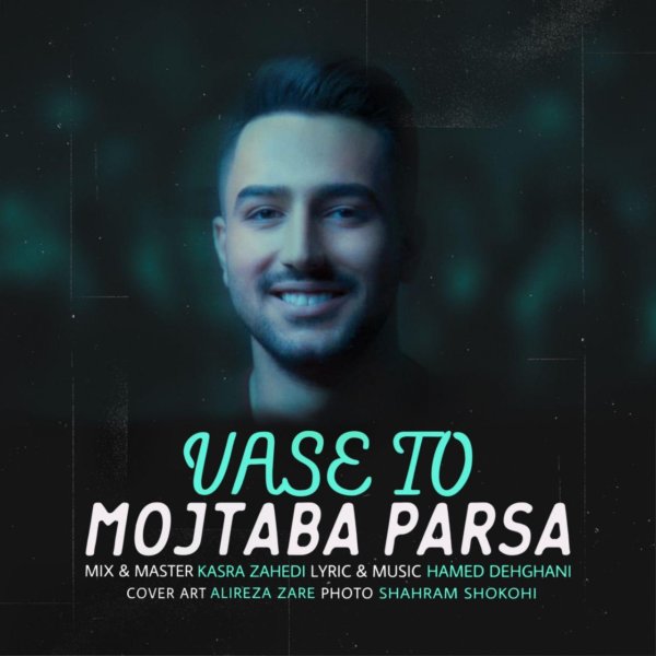Mojtaba Parsa - 'Vase To'