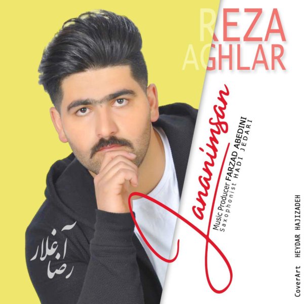 Reza Aghlar - 'Jananimsan'