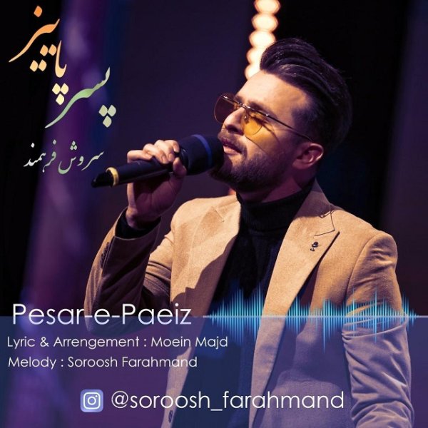 Soroosh Farhmand - 'Pesare Paeiz'