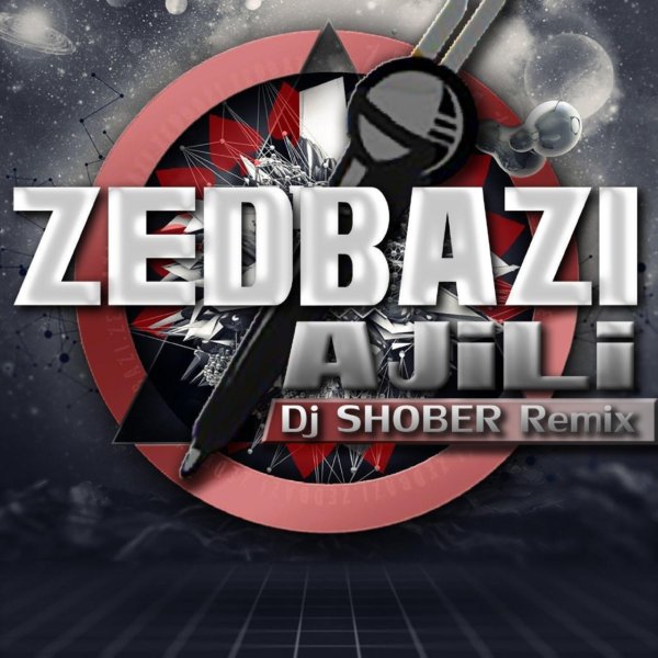 Zedbazi - 'Ajili (DJ Shober Remix)'