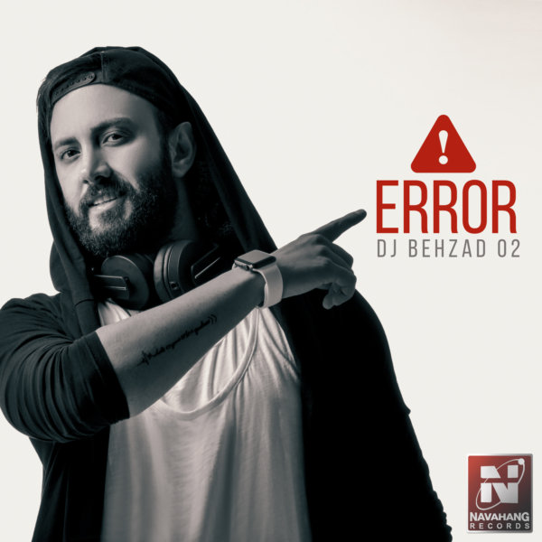 DJ Behzad 02 - Error (Episode 1)