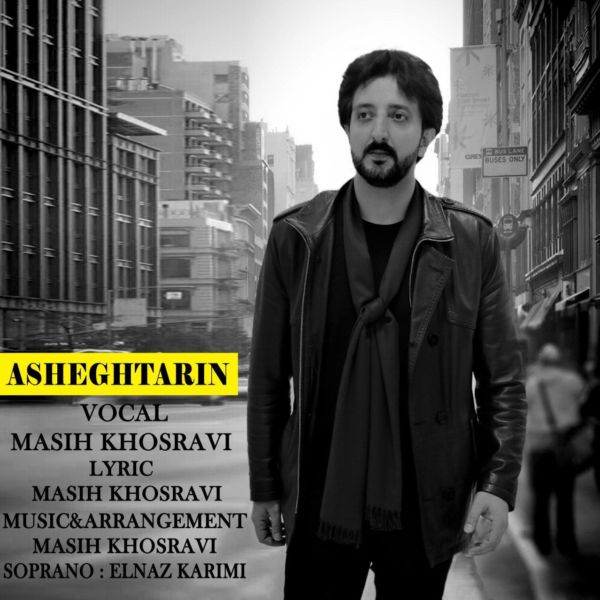 Masih Khosravi - 'Asheghtarin'