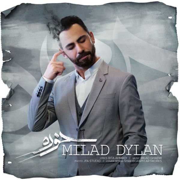 Milad Dylan - 'Khore'