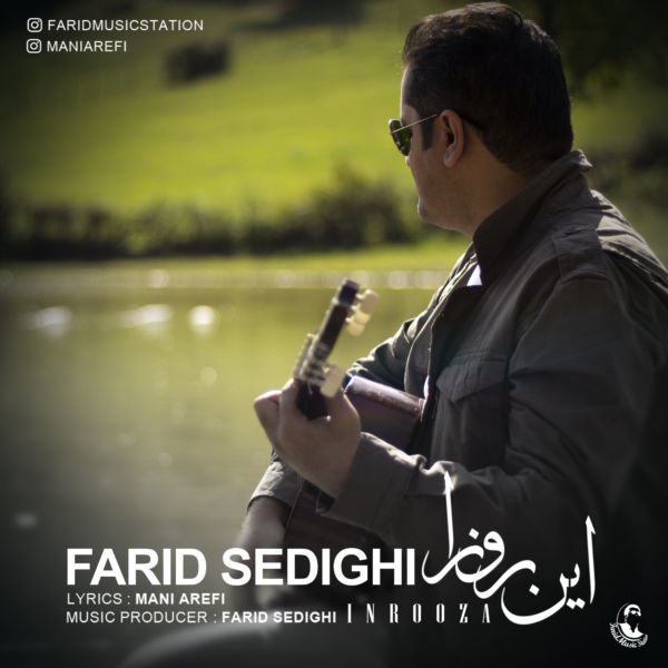 Farid Sedighi - 'In Rooza'
