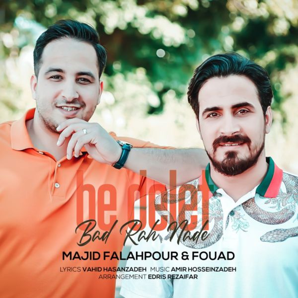 Majid Falahpour & Fouad - 'Be Delet Bad Rah Nade'