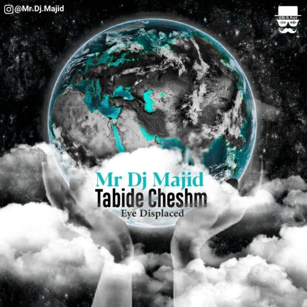 Mr DJ Majid - 'Tabide Cheshm'