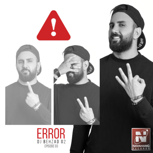 DJ Behzad 02 - 'Error (Episode 3)'