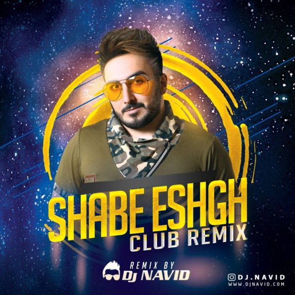 Dj Navid - 'Shabe Eshgh (Club Remix)'