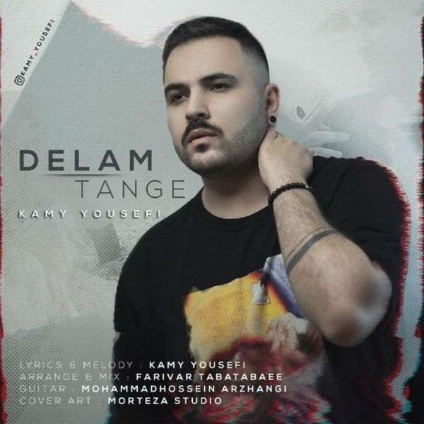 Kamy Yousefi - 'Delam Tange'