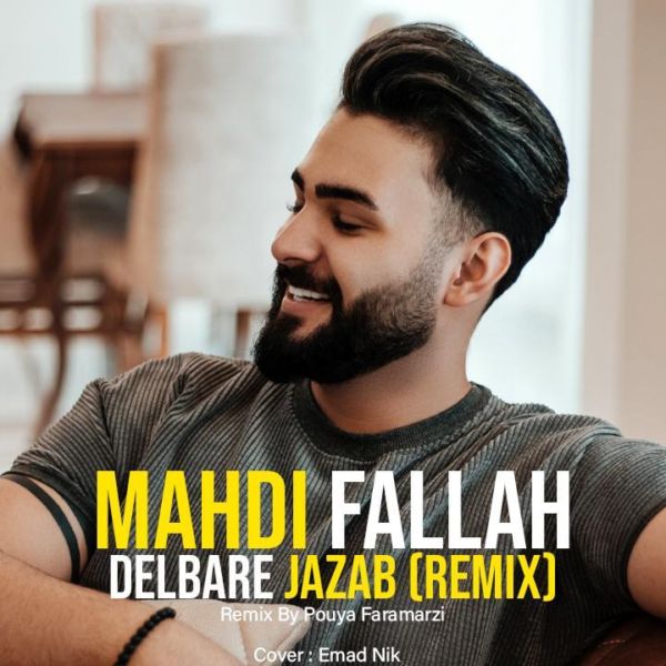 Mahdi Fallah - 'Delbare Jazab (Remix)'