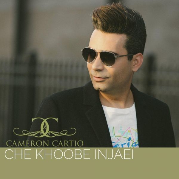 Cameron Cartio - 'Che Khoobe Injaei'
