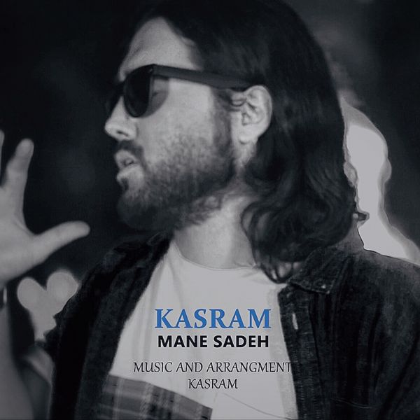 Kasram - 'Mane Sadeh'