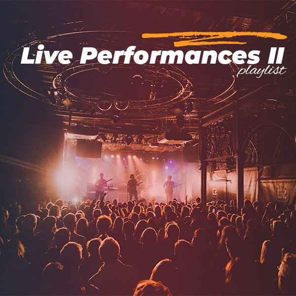 Live Performances II