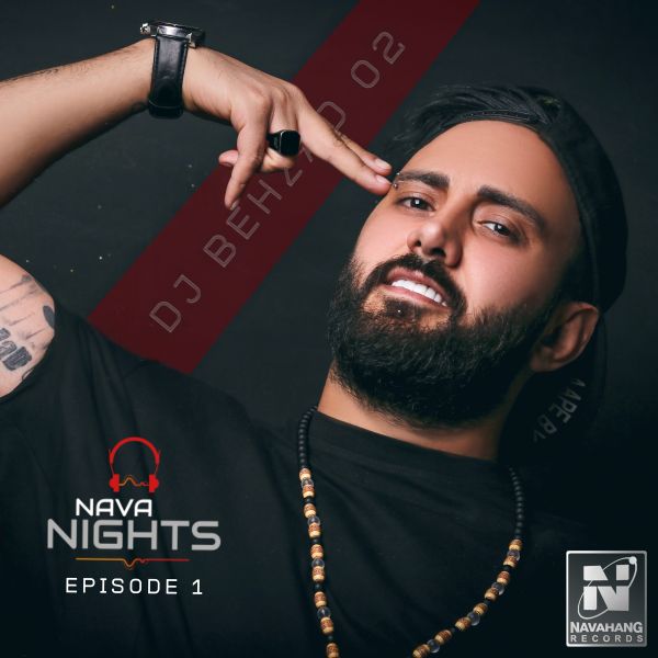 DJ Behzad 02 - 'Nava Nights (Episode 1)'