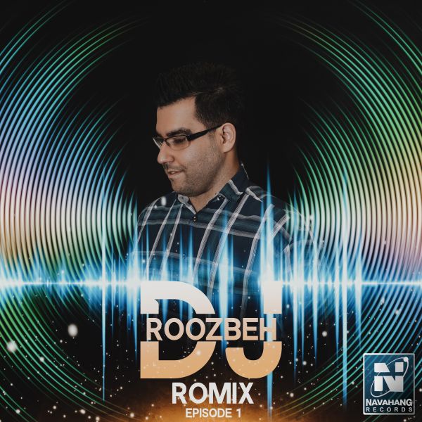 DJ Roozbeh - 'Romix (Episode 1)'