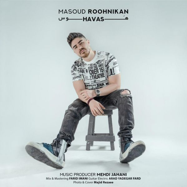 Masoud Roohnikan - 'Havas'