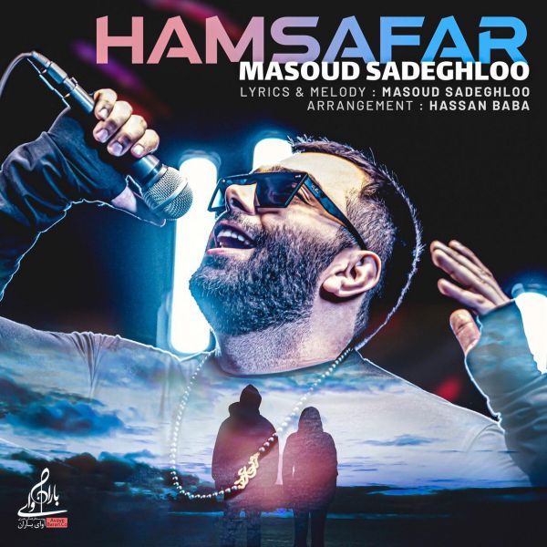 Masoud Sadeghloo - 'Hamsafar'