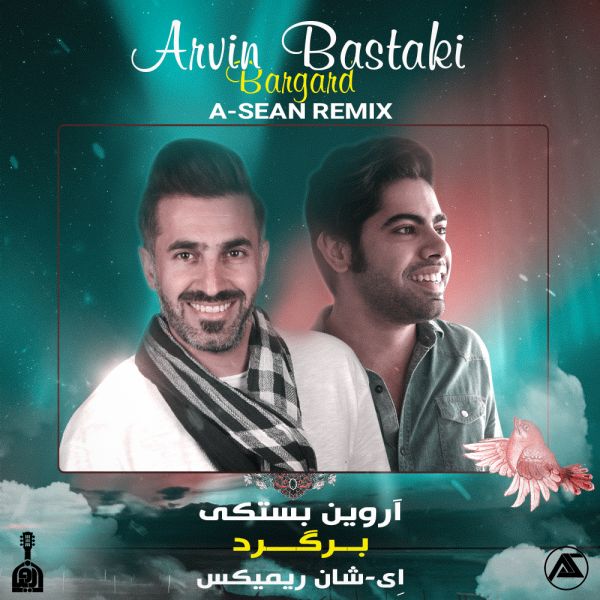 Arvin Bastaki - 'Bargard (A-Sean Remix)'