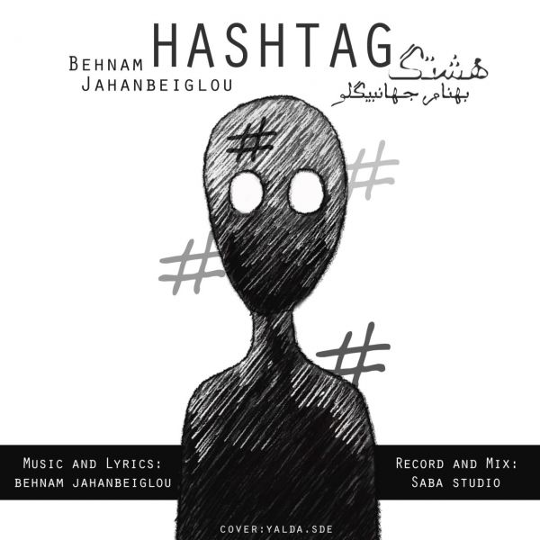Behnam Jahanbeiglou - Hashtag