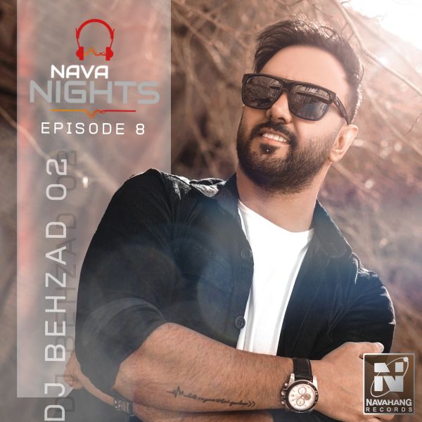 DJ Behzad 02 - 'Nava Nights (Episode 8)'