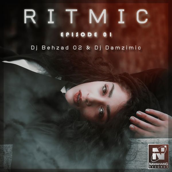DJ Behzad 02 & DJ Damzimic - 'Ritmic (Episode 1)'
