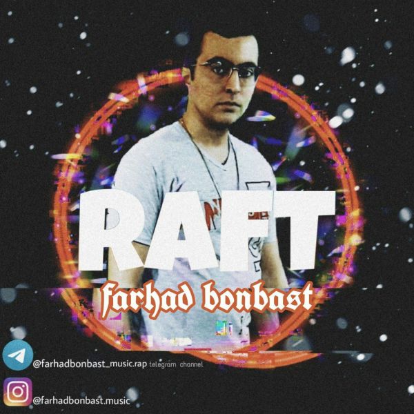 Farhad Bonbast - 'Raft'