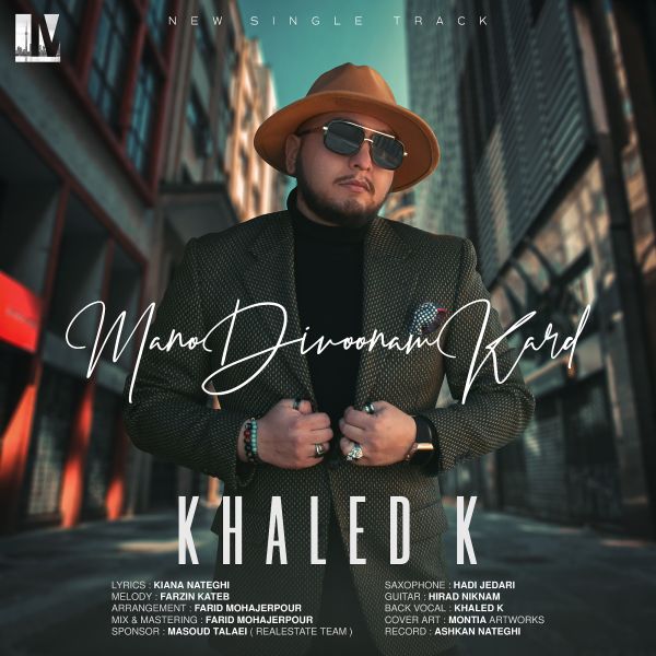 Khaled K - Mano Divoonam Kard