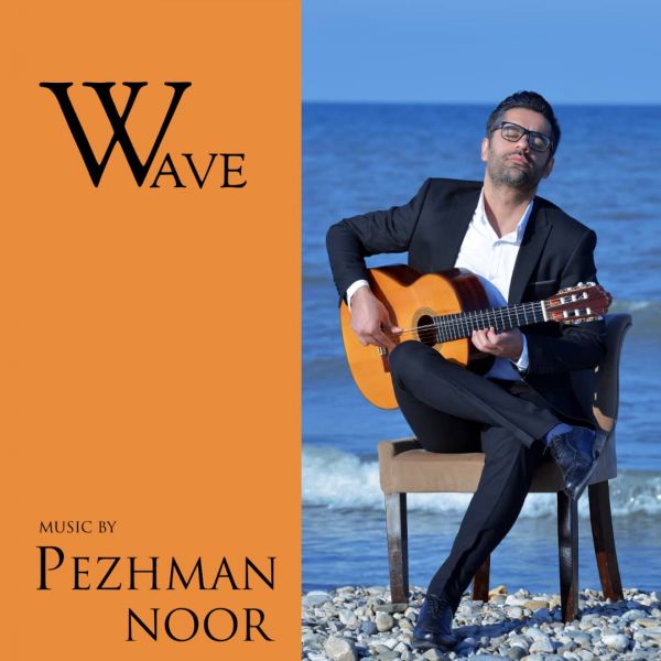Pezhman Noor - 'The Wave'