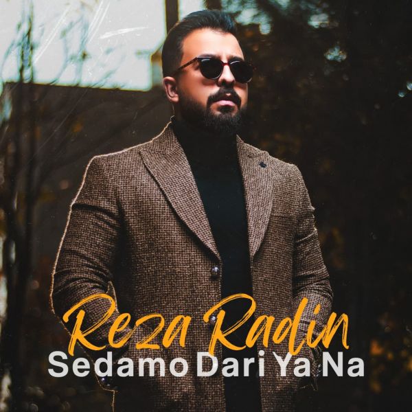Reza Radin - 'Sedamo Dari Ya Na'