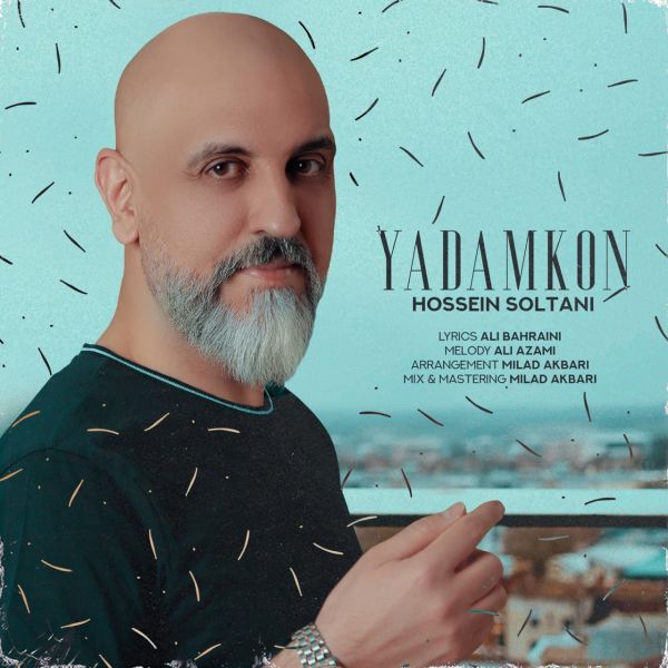 Hossein Soltani - 'Yadam Kon'