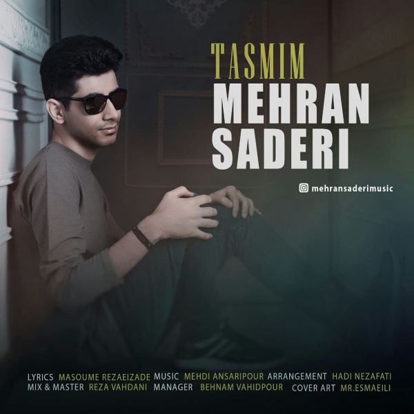 Mehran Saderi - 'Tasmim'