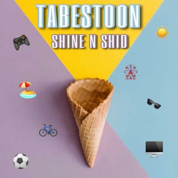 Shine N Shid - Tabestoon