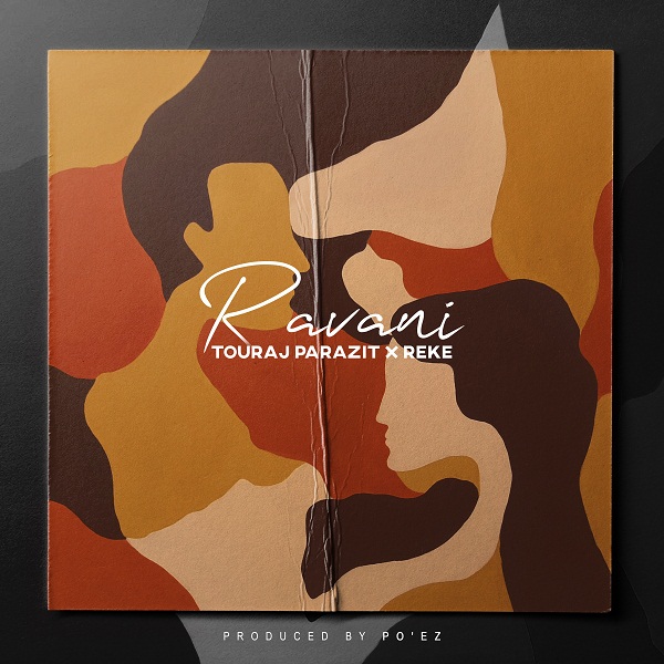 Touraj Parazit - 'Ravani (Ft. Reke D)'