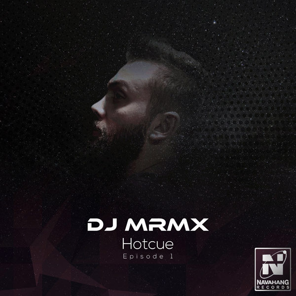DJ MRMX - 'Hotcue (Episode 1)'