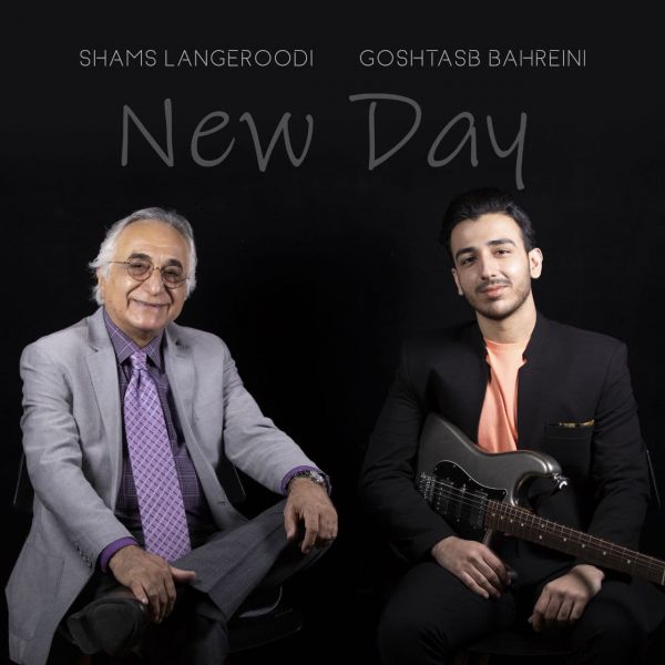 Goshtasb Bahreini & Shams Langeroodi - 'New Day'