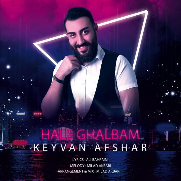 Keyvan Afshar - 'Hale Ghalbam'