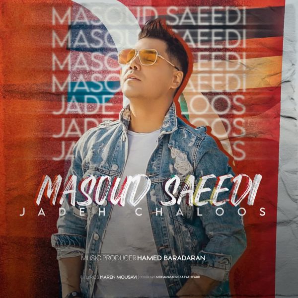 Masoud Saeedi - 'Jadeh Chaloos'