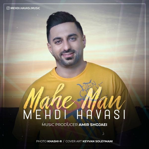 Mehdi Havasi - 'Mahe Man'